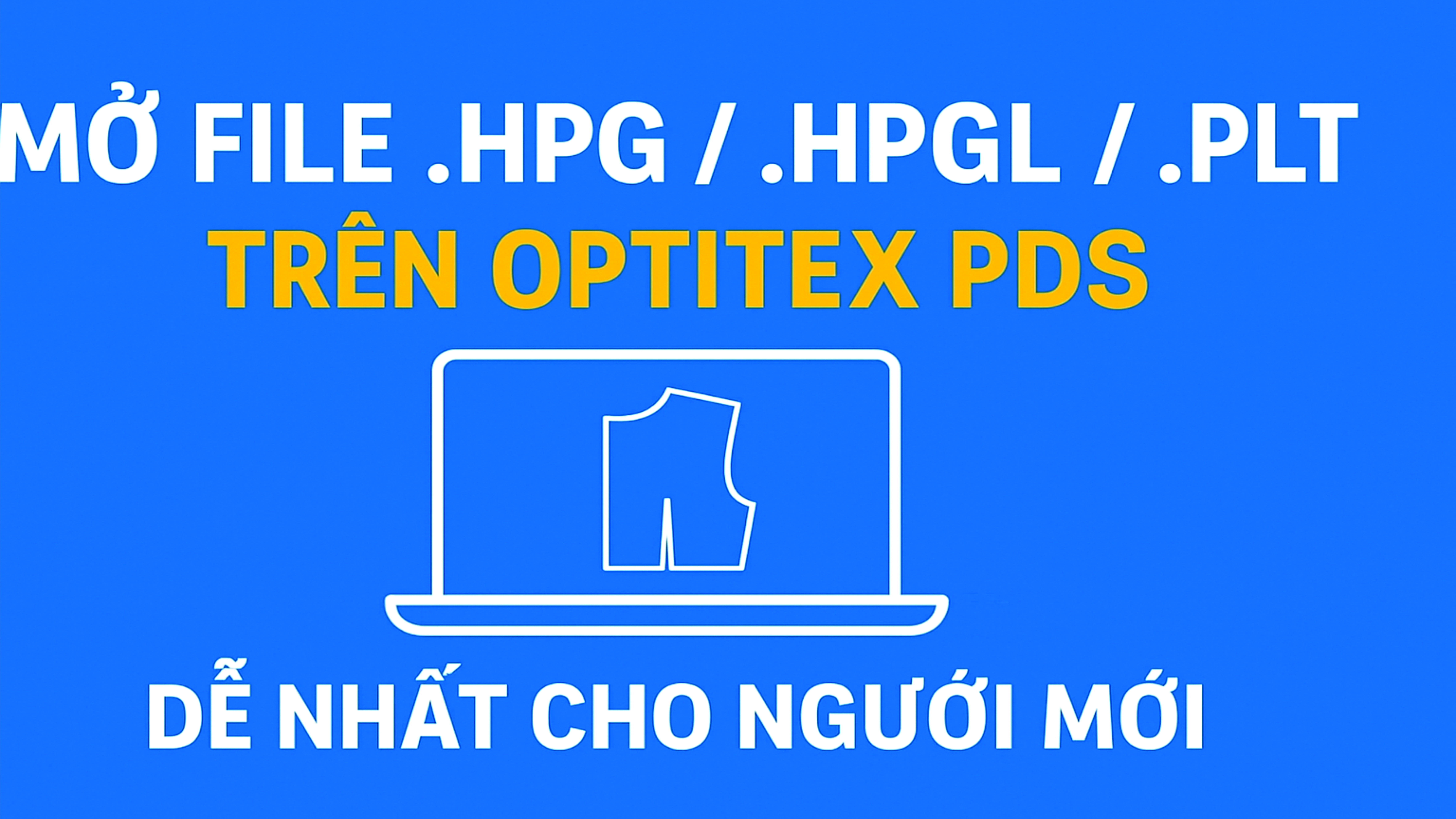 Cách Mở File .HPG .HPGL .PLT Trên Optitex PDS Dễ Nhất - Hướng Dẫn Cho Người Mới
